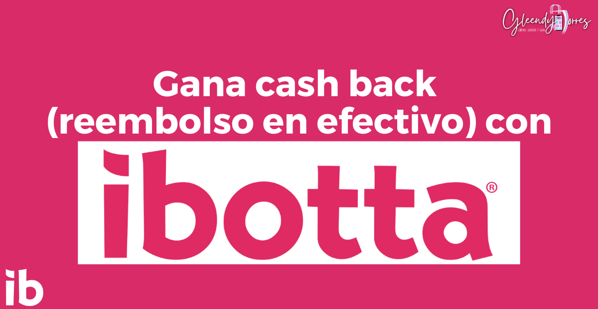 Gana Cash Back con Ibotta 😱😱