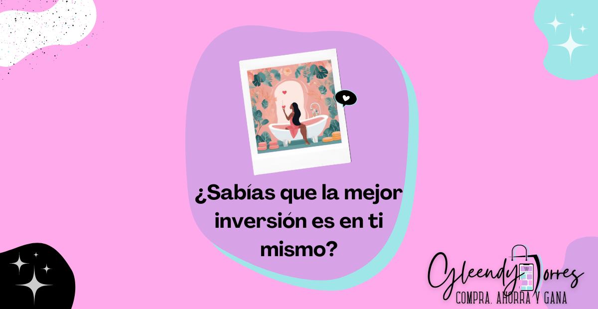 ✨ La Importancia de Invertir en Ti Mismo ✨