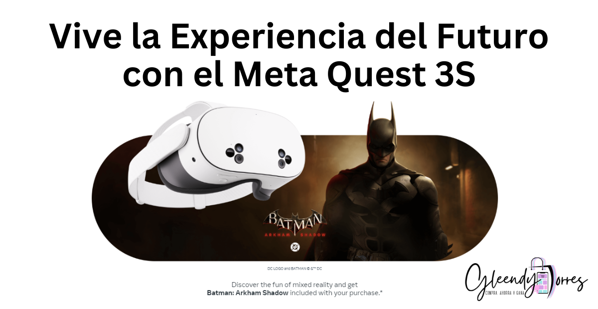 Explora el Futuro del Entretenimiento con el Meta Quest 3S