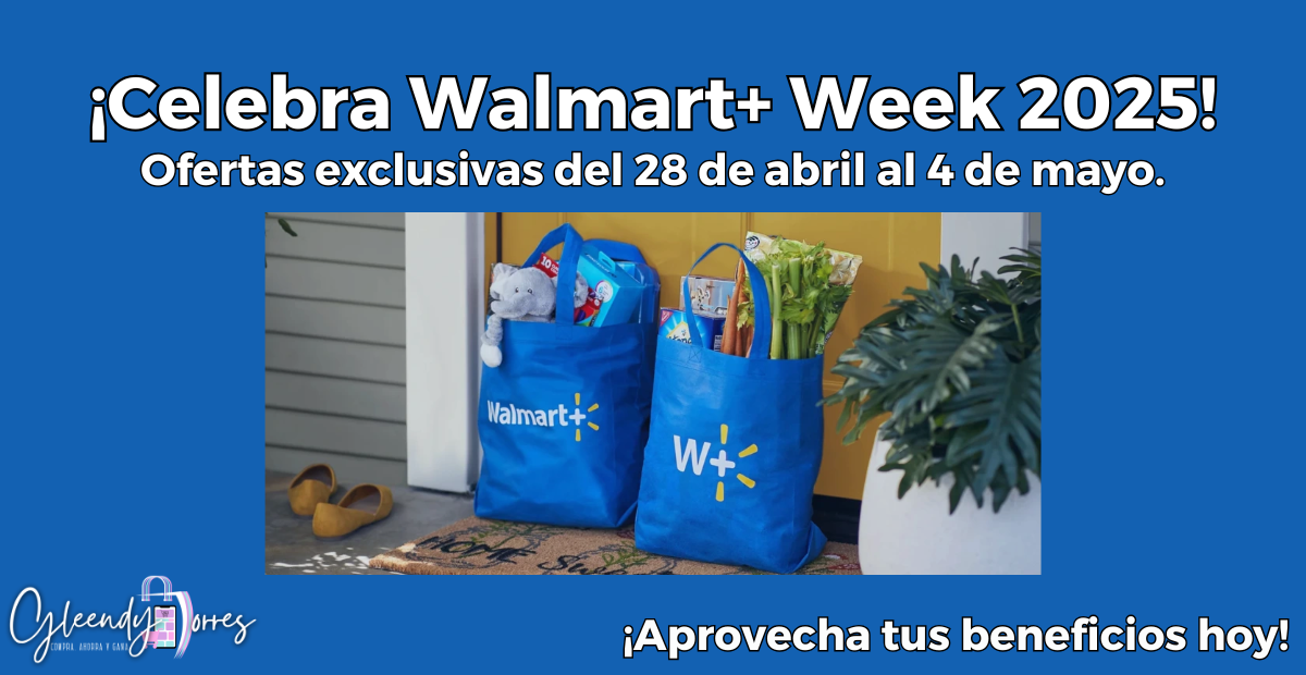 Walmart+ Week 2025: Todo lo que necesitas saber sobre la semana más esperada de Walmart