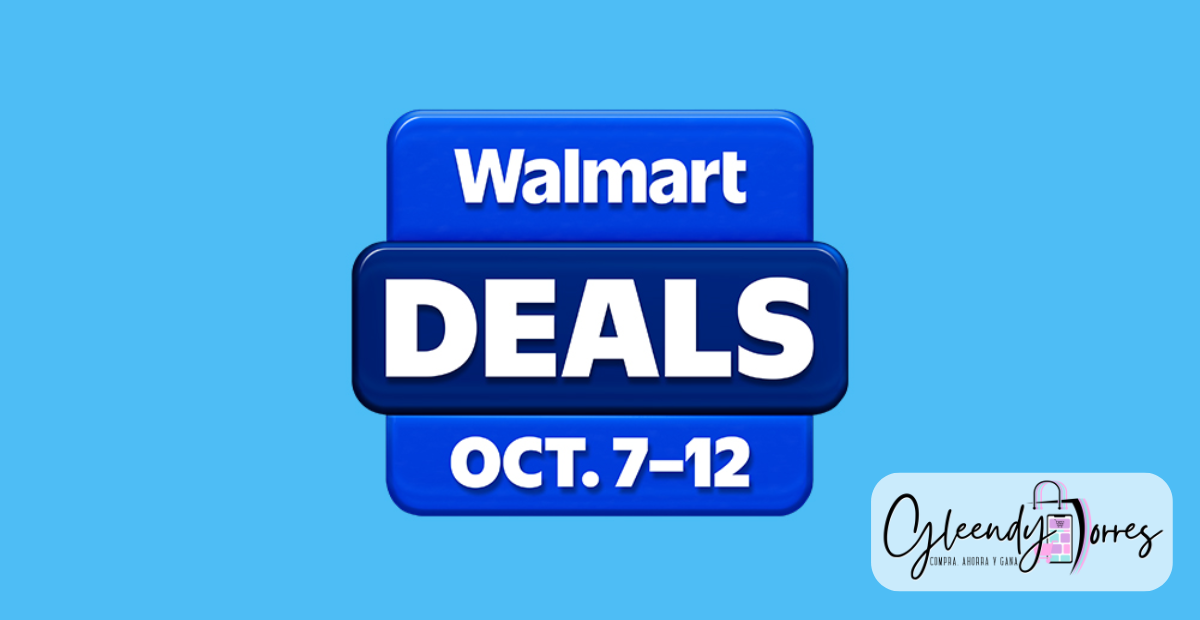 Walmart Deals 2025: Ofertas Exclusivas del 7 al 12 de Octubre 🎉🛍️