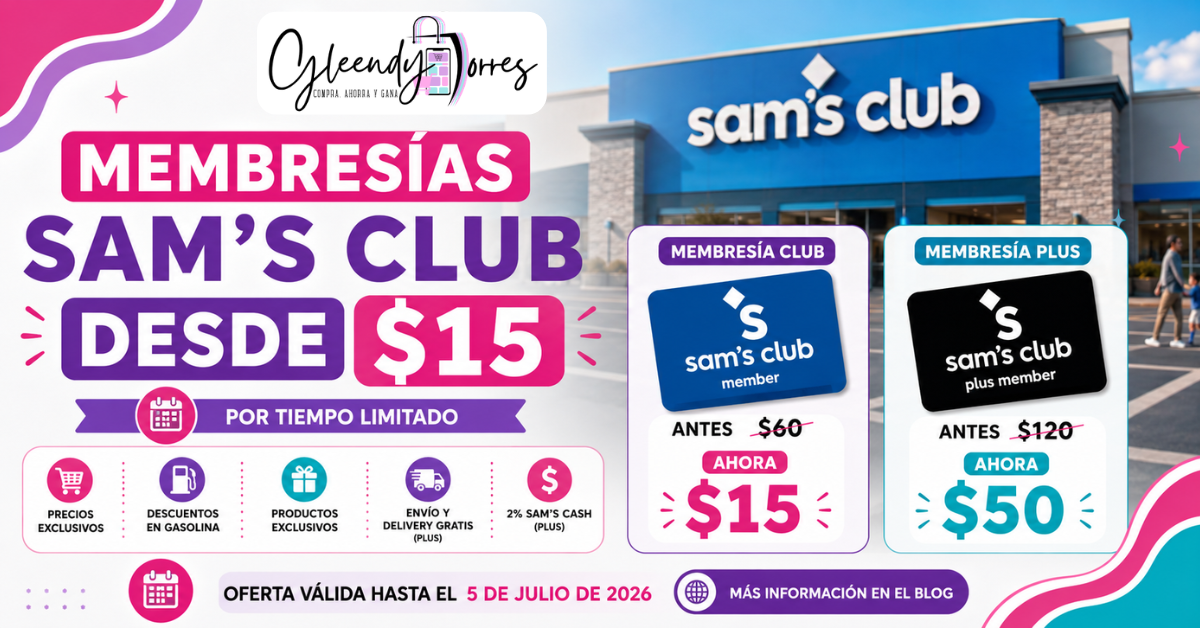 Oferta de Sam’s Club 2026: Membresía Club por $15 y Membresía Plus por $50